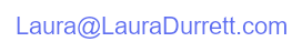 email: laura@lauradurrett.com